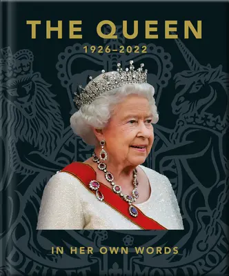 Królowa: jej własne słowa - The Queen: In Her Own Words