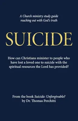 Samobójstwo: Niewybaczalne? Przewodnik - Suicide: Unforgivable? Study Guide