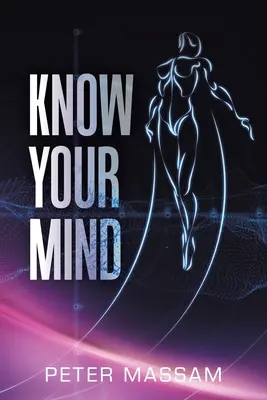 Poznaj swój umysł - Know Your Mind