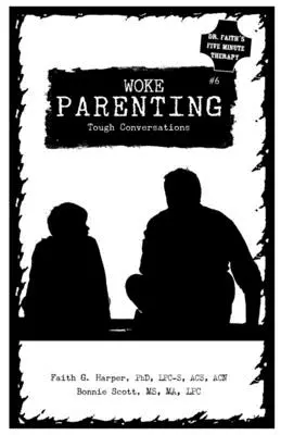 Woke Parenting #6: Trudne rozmowy - Woke Parenting #6: Tough Conversations