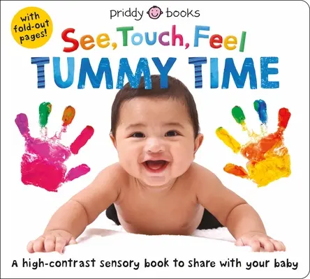 Zobacz, dotknij, poczuj: Czas brzuszka - See Touch Feel: Tummy Time