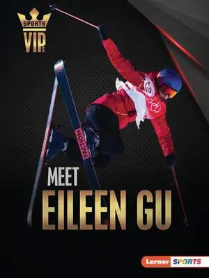 Poznaj Eileen Gu: Supergwiazda narciarstwa - Meet Eileen Gu: Skiing Superstar