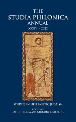 Studia Philonica Annual XXXIV, 2022: Studia nad judaizmem hellenistycznym - The Studia Philonica Annual XXXIV, 2022: Studies in Hellenistic Judaism