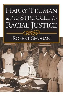 Harry Truman i walka o sprawiedliwość rasową - Harry Truman and the Struggle for Racial Justice