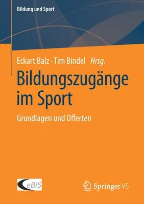 Bildungszugnge Im Sport: Grundlagen Und Offerten