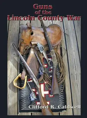 Broń z czasów wojny w hrabstwie Lincoln - Guns of the Lincoln County War