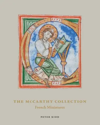 Kolekcja McCarthy'ego, tom III: Miniatury francuskie, tom 3 - The McCarthy Collection, Volume III: French Miniaturesvolume 3