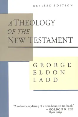 Teologia Nowego Testamentu - A Theology of the New Testament