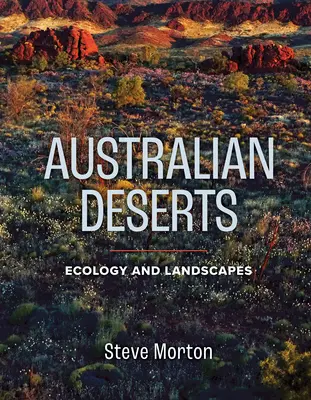 Australijskie pustynie: Ekologia i krajobrazy - Australian Deserts: Ecology and Landscapes