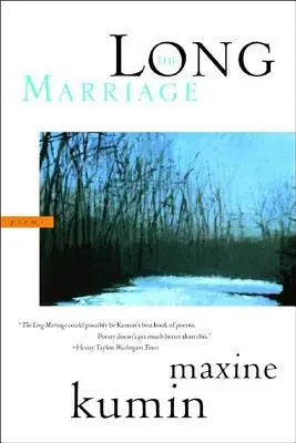 Długie małżeństwo: Wiersze - The Long Marriage: Poems