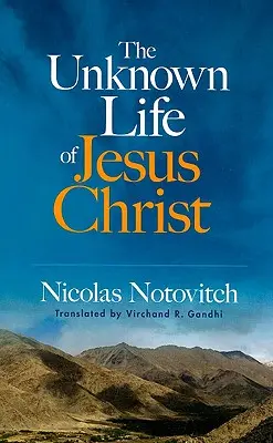 Nieznane życie Jezusa Chrystusa - The Unknown Life of Jesus Christ