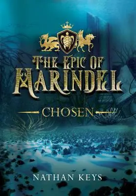 The Epic of Marindel: Wybrany - The Epic of Marindel: Chosen