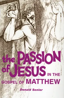 Męka Jezusa w Ewangelii Mateusza - Passion of Jesus in the Gospel of Matthew