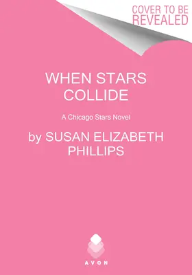 Kiedy zderzają się gwiazdy: Powieść o gwiazdach Chicago - When Stars Collide: A Chicago Stars Novel