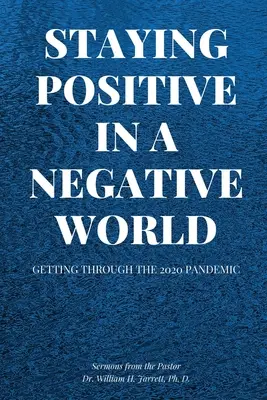 Pozytywne nastawienie w negatywnym świecie - Staying Positive in a Negative World