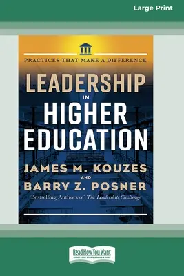 Przywództwo w szkolnictwie wyższym: Praktyki, które czynią różnicę [Standard Large Print 16 Pt Edition] - Leadership in Higher Education: Practices That Make A Difference [Standard Large Print 16 Pt Edition]