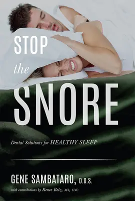 Stop the Snore: Rozwiązania stomatologiczne dla zdrowego snu - Stop the Snore: Dental Solutions for Healthy Sleep
