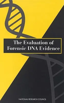 Ocena kryminalistycznych dowodów DNA - The Evaluation of Forensic DNA Evidence