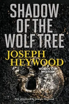 Shadow of the Wolf Tree: Tajemnica gliniarza z lasu, nowe wydanie - Shadow of the Wolf Tree: A Woods Cop Mystery, New Edition