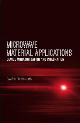 Zastosowania materiałów mikrofalowych: Miniaturyzacja i integracja urządzeń - Microwave Material Applications: Device Miniaturization and Integration