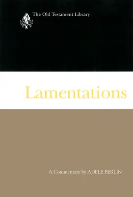 Lamentacje: Komentarz - Lamentations: A Commentary