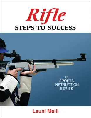 Karabin: Kroki do sukcesu - Rifle: Steps to Success