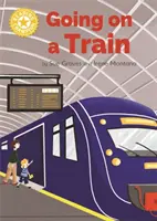 Mistrz czytania: Going on a Train - Independent Reading Yellow 3 Non-fiction - Reading Champion: Going on a Train - Independent Reading Yellow 3 Non-fiction