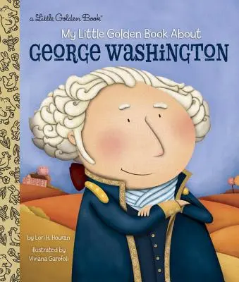 Moja mała złota książka o Jerzym Waszyngtonie - My Little Golden Book about George Washington