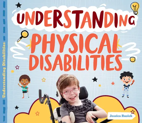 Zrozumienie niepełnosprawności fizycznej - Understanding Physical Disabilities