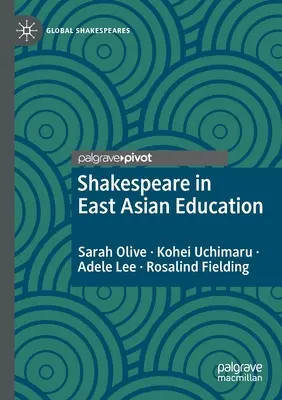 Szekspir w edukacji wschodnioazjatyckiej - Shakespeare in East Asian Education