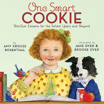 One Smart Cookie: Lekcje na lata szkolne i nie tylko - One Smart Cookie: Bite-Size Lessons for the School Years and Beyond