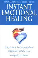 Natychmiastowe uzdrowienie emocjonalne - Instant Emotional Healing