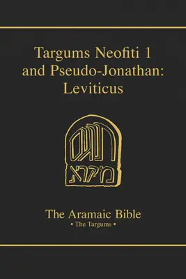 Targumy Neofiti 1 i Pseudo-Jonatana: Księga Kapłańska: Tom 3 - Targums Neofiti 1 and Pseudo-Jonathan: Leviticus: Volume 3