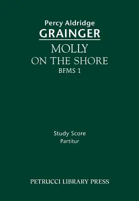 Molly on the Shore, BFMS 1: partytura studyjna - Molly on the Shore, BFMS 1: Study score