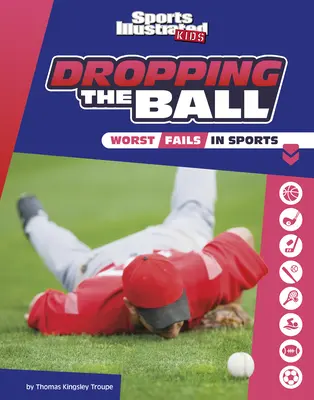 Upuszczenie piłki: Najgorsze porażki w sporcie - Dropping the Ball: The Worst Fails in Sports