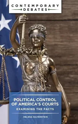 Polityczna kontrola amerykańskich sądów: Analiza faktów - Political Control of America's Courts: Examining the Facts