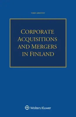 Przejęcia i fuzje przedsiębiorstw w Finlandii - Corporate Acquisitions and Mergers in Finland