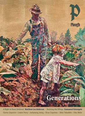 Kwartalnik Pług nr 34 - Pokolenia - Plough Quarterly No. 34 - Generations