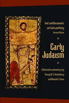 Wczesny judaizm: Tekst i dokumenty dotyczące wiary i pobożności - Early Judaism: Text and Documents on Faith and Piety