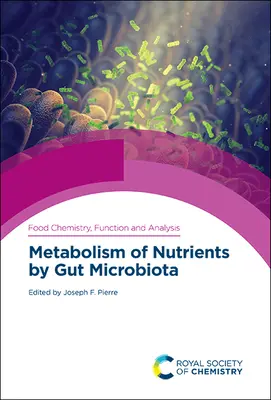 Metabolizm składników odżywczych przez mikrobiotę jelitową - Metabolism of Nutrients by Gut Microbiota