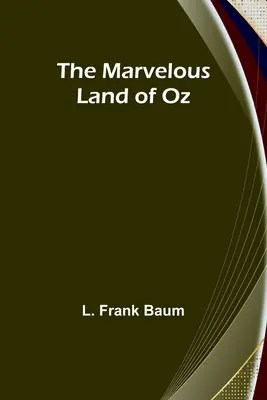 Cudowna kraina Oz - The Marvelous Land of Oz