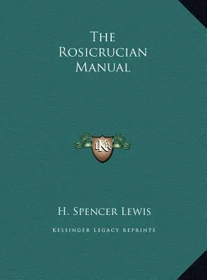 Podręcznik różokrzyżowców - The Rosicrucian Manual