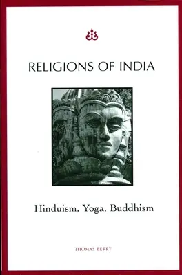 Religie Indii: Hinduizm, joga, buddyzm - Religions of India: Hinduism, Yoga, Buddhism