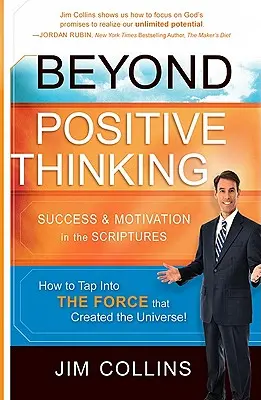 Poza pozytywne myślenie: Sukces i motywacja w Piśmie Świętym - Beyond Positive Thinking: Success & Motivation in the Scriptures