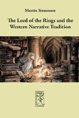 Władca Pierścieni i zachodnia tradycja narracyjna - The Lord of the Rings and the Western Narrative Tradition