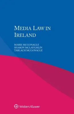 Prawo medialne w Irlandii - Media Law in Ireland