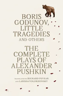 Borys Godunow, Małe tragedie i inne: The Complete Plays - Boris Godunov, Little Tragedies, and Others: The Complete Plays