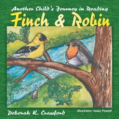 Zięba i Robin: Kolejna dziecięca podróż w czytaniu - Finch and Robin: Another Child's Journey in Reading