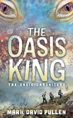 The Oasis King: Kroniki Oazy - The Oasis King: The Oasis Chronicles