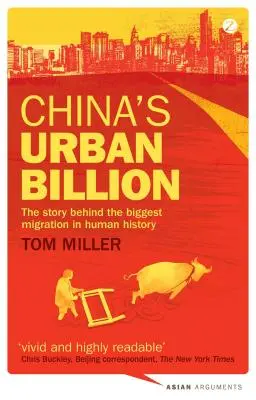 China's Urban Billion: Historia największej migracji w historii ludzkości - China's Urban Billion: The Story Behind the Biggest Migration in Human History